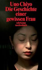 Die Geschichte einer gewissen Frau Cover des Buches Die Geschichte einer gewissen Frau (ISBN: 9783518456071)