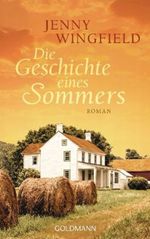Die Geschichte eines Sommers Cover des Buches Die Geschichte eines Sommers (ISBN: 9783442473113)