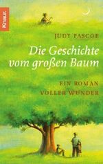 Die Geschichte vom großen Baum Cover des Buches Die Geschichte vom großen Baum (ISBN: 9783426633656)