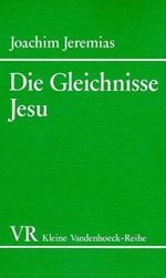 Die Gleichnisse Jesu Cover des Buches Die Gleichnisse Jesu (ISBN: 9783525334980)