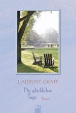 Die glücklichen Tage Cover des Buches Die glücklichen Tage (ISBN: 9783404922680)