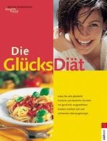 Die Glücksdiät Cover des Buches Die Glücksdiät (ISBN: 9783517066707)