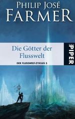 Die Götter der Flusswelt Cover des Buches Die Götter der Flusswelt (ISBN: 9783492266611)