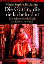 Die Göttin, die nie lächeln darf Cover des Buches Die Göttin, die nie lächeln darf (ISBN: 9783442152698)
