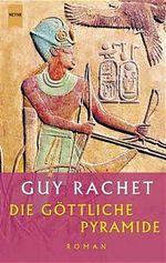 Die göttliche Pyramide Cover des Buches Die göttliche Pyramide (ISBN: 9783453212107)