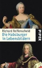 Die Habsburger in Lebensbildern Cover des Buches Die Habsburger in Lebensbildern (ISBN: 9783492247535)