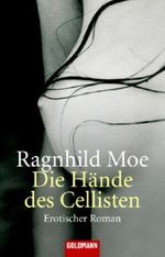 Die Hände des Cellisten Cover des Buches Die Hände des Cellisten (ISBN: 9783442463886)