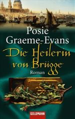Die Heilerin von Brügge Cover des Buches Die Heilerin von Brügge (ISBN: 9783442466764)