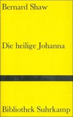 Die heilige Johanna Cover des Buches Die heilige Johanna (ISBN: 9783518012956)