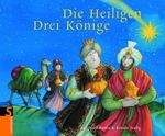 Die Heiligen Drei Könige Cover des Buches Die Heiligen Drei Könige (ISBN: 9783794173020)