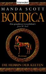 Boudica - Die Herrin der Kelten Cover des Buches Boudica - Die Herrin der Kelten (ISBN: 9783442364862)