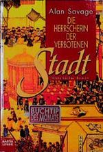 Die Herrscherin der verbotenen Stadt Cover des Buches Die Herrscherin der verbotenen Stadt (ISBN: 9783404141425)