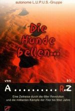 Die Hunde bellen... Cover des Buches Die Hunde bellen... (ISBN: 9783897714083)
