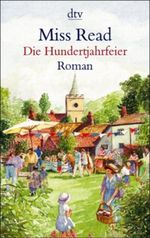 Die Hundertjahrfeier Cover des Buches Die Hundertjahrfeier (ISBN: 9783423205603)