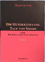 Die Hundertzwanzig Tage von Sodom oder Die Schule der Ausschweifung Cover des Buches Die Hundertzwanzig Tage von Sodom oder Die Schule der Ausschweifung (ISBN: 9783895080845)
