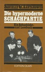Die hypermoderne Schachpartie Cover des Buches Die hypermoderne Schachpartie (ISBN: 9783283000943)