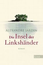 Die Insel der Linkshänder Cover des Buches Die Insel der Linkshänder (ISBN: 9783548608822)