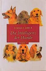Die Intelligenz der Hunde Cover des Buches Die Intelligenz der Hunde (ISBN: 9783498009021)