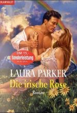 Die irische Rose Cover des Buches Die irische Rose (ISBN: 9783442352050)