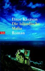 Die isländische Mafia Cover des Buches Die isländische Mafia (ISBN: 9783442730216)