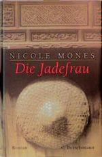 Die Jadefrau Cover des Buches Die Jadefrau (ISBN: 9783570001714)