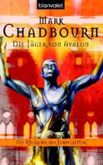 Die Jäger von Avalon Cover des Buches Die Jäger von Avalon (ISBN: 9783442243549)