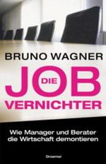 Die Job-Vernichter Cover des Buches Die Job-Vernichter (ISBN: 9783426272824)
