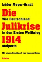 Die Julikrise 1914 Cover des Buches Die Julikrise 1914 (ISBN: 9783412264055)