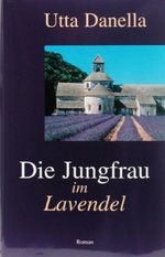 Die Jungfrau im Lavendel Cover des Buches Die Jungfrau im Lavendel (ISBN: 9783625209416)