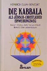 Die Kabbala als jüdisch-christlicher Einweihungsweg, 2 Bde. in einem Cover des Buches Die Kabbala als jüdisch-christlicher Einweihungsweg, 2 Bde. in einem (ISBN: 9783762607564)