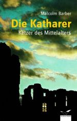 Die Katharer Cover des Buches Die Katharer (ISBN: 9783491962200)
