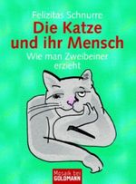 Die Katze und ihr Mensch Cover des Buches Die Katze und ihr Mensch (ISBN: 9783442168408)