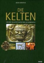 Die Kelten Cover des Buches Die Kelten (ISBN: 9783854922445)
