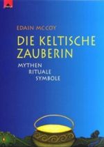 Die keltische Zauberin Cover des Buches Die keltische Zauberin (ISBN: 9783896313218)