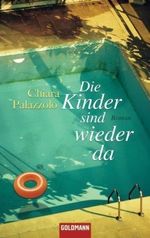 Die Kinder sind wieder da Cover des Buches Die Kinder sind wieder da (ISBN: 9783442470303)