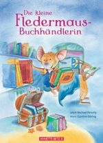 Die kleine Fledermaus-Buchhändlerin Cover des Buches Die kleine Fledermaus-Buchhändlerin (ISBN: 9783219113945)