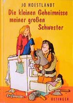 Die kleinen Geheimnisse meiner großen Schwester Cover des Buches Die kleinen Geheimnisse meiner großen Schwester (ISBN: 9783789137068)