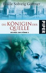Die Königin der Quelle Cover des Buches Die Königin der Quelle (ISBN: 9783492266963)