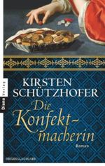 Die Konfektmacherin Cover des Buches Die Konfektmacherin (ISBN: 9783453354401)