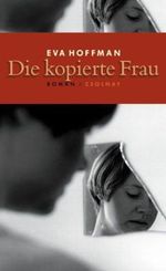 Die kopierte Frau Cover des Buches Die kopierte Frau (ISBN: 9783552052932)