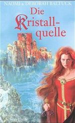 Die Kristallquelle Cover des Buches Die Kristallquelle (ISBN: 9783795116583)