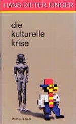 Die kulturelle Krise Cover des Buches Die kulturelle Krise (ISBN: 9783882212785)