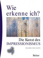 Die Kunst des Impressionismus Cover des Buches Die Kunst des Impressionismus (ISBN: 9783763024247)