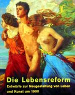 Die Lebensreform, 2 Bde. Entwürfe zur Neugestaltung von Leben und Kunst um 1900. Katalog zur Ausstellung auf der Mathildenhöhe in Darmstadt 2001. Cover des Buches Die Lebensreform, 2 Bde. Entwürfe zur Neugestaltung von Leben und Kunst um 1900. Katalog zur Ausstellung auf der Mathildenhöhe in Darmstadt 2001. (ISBN: 9783895520778)