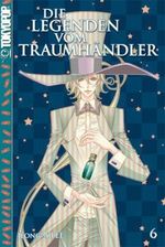 Die Legenden vom Traumhändler 06 Cover des Buches Die Legenden vom Traumhändler 06 (ISBN: 9783867196130)