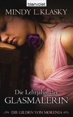Die Lehrjahre der Glasmalerin Cover des Buches Die Lehrjahre der Glasmalerin (ISBN: 9783442243846)