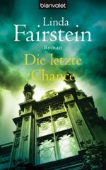 Die letzte Chance Cover des Buches Die letzte Chance (ISBN: 9783442371013)