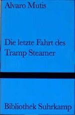 Die letzte Fahrt des Tramp Steamer Cover des Buches Die letzte Fahrt des Tramp Steamer (ISBN: 9783518223291)