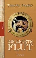 Die letzte Flut Cover des Buches Die letzte Flut (ISBN: 9783546002073)