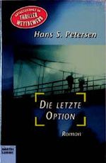 Die letzte Option Cover des Buches Die letzte Option (ISBN: 9783404141623)